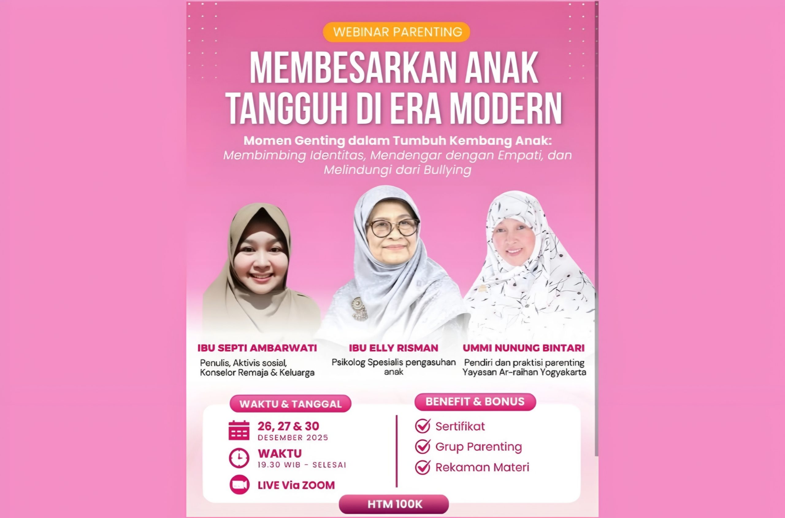 WEBINAR PARENTING: Membesarkan Anak Tangguh di Era Modern