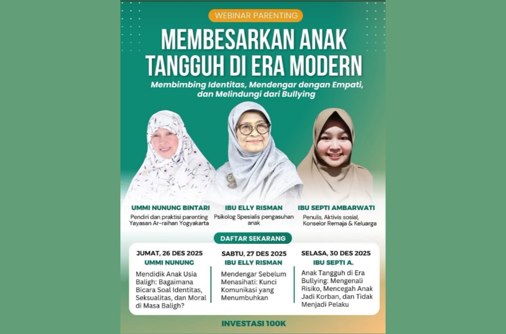 Webinar Parenting: Membesarkan Anak Tangguh di Era Modern